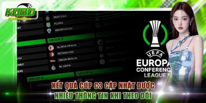 Kết quả cúp C3 cập nhật được nhiều thông tin khi theo dõi