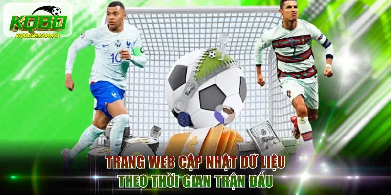 Trang web cập nhật dữ liệu theo thời gian trận đấu